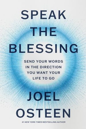 Speak the Blessing - Send Your Words in the Direction You Want Your Life to Go (ebok) av Ukjent