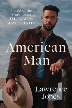 American Man - Speaking the Truth about the War on Masculinity (ebok) av Ukjent