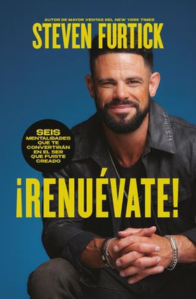 ¡Renuévate! (Do the New You) - Seis mentalidades que te convertirán en el ser que fuiste creado (ebok) av Steven Furtick