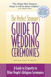 The Perfect Stranger's Guide to Wedding Ceremon