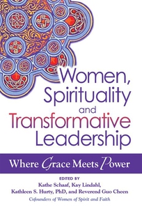 Women, Spirituality and Transformative Leadersh