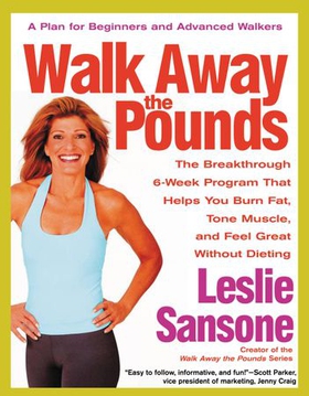 Walk Away the Pounds - The Breakthrough 6-Week Program That Helps You Burn Fat, Tone Muscle, and Feel Great Without Dieting (ebok) av Leslie Sansone