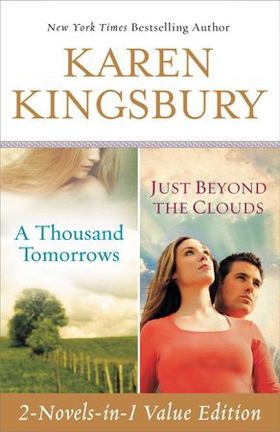 A Thousand Tomorrows & Just Beyond The Clouds Omnibus (ebok) av Karen Kingsbury