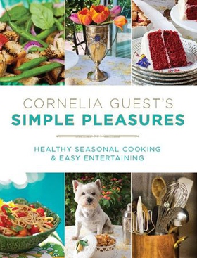 Cornelia Guest's Simple Pleasures