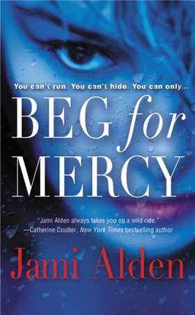 Beg for Mercy (ebok) av Jami Alden