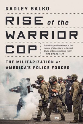 Rise of the warrior cop