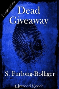 Dead Giveaway (e-bok) av S. Furlong-Bolliger