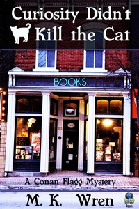 Curiosity Didn't Kill the Cat (a Conan Flagg My