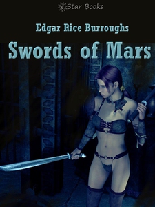 Swords of Mars (e-bok) av Edgar Rice Burroughs