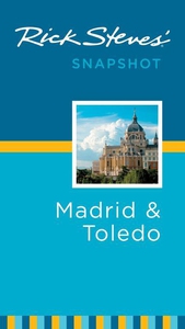 Rick Steves' Snapshot Madrid and Toledo (e-bok)