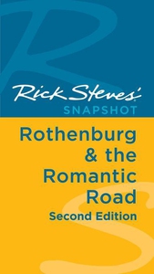 Rick Steves' Snapshot Rothenburg & the Romantic