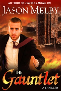 The Gauntlet (A Thriller) (e-bok) av Jason Melb
