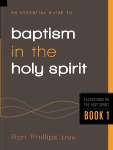 An Essential Guide to Baptism in the Holy Spiri
