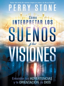 Cómo interpretar los sueños y las visiones (e-b