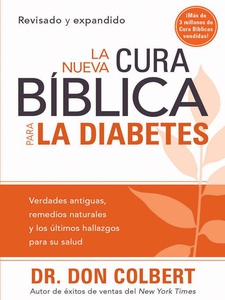 La Nueva Cura Bíblica Para la Diabetes (e-bok)