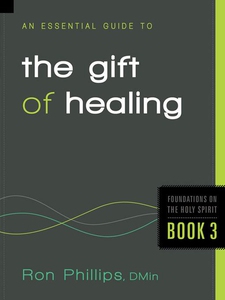 An Essential Guide to the Gift of Healing (e-bo