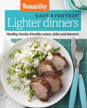 Woman's Day Easy Everyday Lighter Dinners