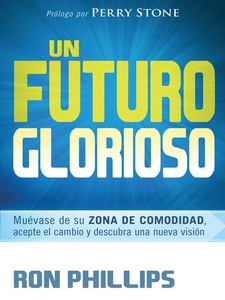 Un futuro glorioso (e-bok) av Ron Phillips
