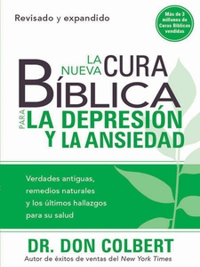 La Nueva Cura Bíblica Para la Depresión y Ansie