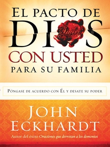 El Pacto de Dios Con Usted Para Su Familia (e-