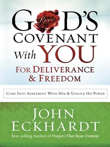 God's Covenant With You for Deliverance and Fre