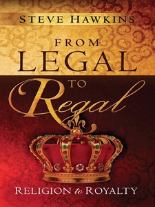 From Legal to Regal (e-bok) av Steve Hawkins