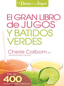 El Gran libro de jugos y batidos verdes (e-bok)