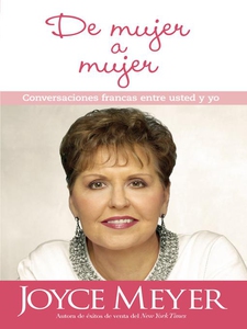 De mujer a mujer (e-bok) av Joyce Meyer