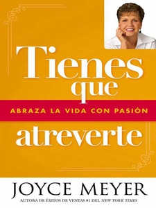 Tienes que atreverte (e-bok) av Joyce Meyer