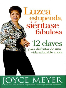 Luzca estupenda, siéntase fabulosa (e-bok) av J