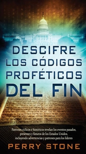 Descifre los códigos proféticos del fin (e-bok)