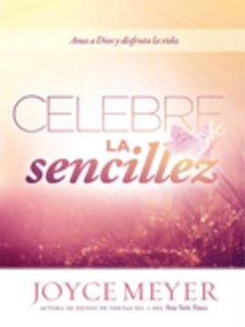 Celebre la sencillez (e-bok) av Joyce Meyer