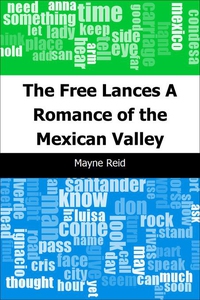 The Free Lances (e-bok) av Mayne Reid
