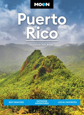Moon Puerto Rico - Best Beaches, Outdoor Adventures, Local Favorites (ebok) av Suzanne Van Atten