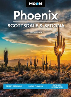 Moon Phoenix, Scottsdale & Sedona - Desert Getaways, Local Flavors, Outdoor Recreation (ebok) av Ukjent