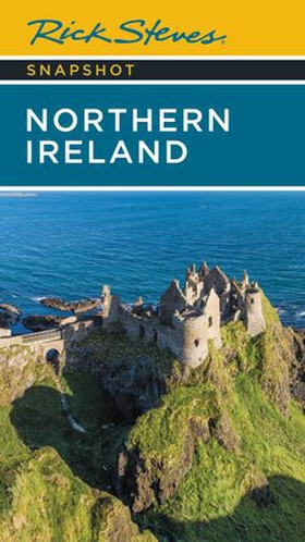 Rick Steves Snapshot Northern Ireland (ebok) av Rick Steves