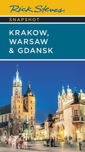 Rick Steves Snapshot Kraków, Warsaw & Gdansk (ebok) av Ukjent