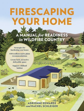 Firescaping Your Home - A Manual for Readiness in Wildfire Country (ebok) av Adrienne Edwards