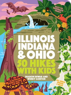 50 Hikes with Kids Illinois, Indiana, and Ohio (ebok) av Sharon Dewar