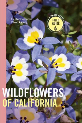 Wildflowers of California (ebok) av California Native Plant Society