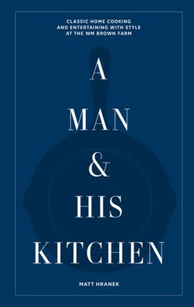 A Man & His Kitchen