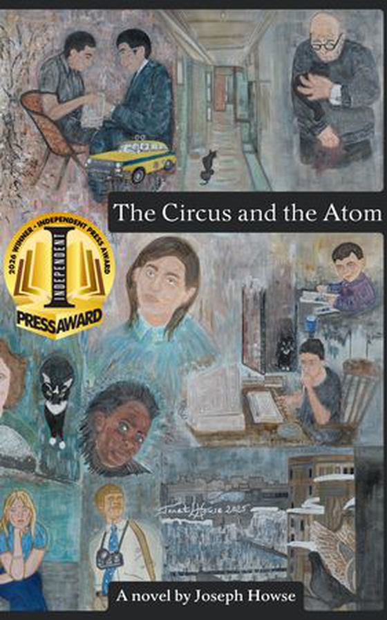 The circus and the atom (ebok) av Joseph Howse