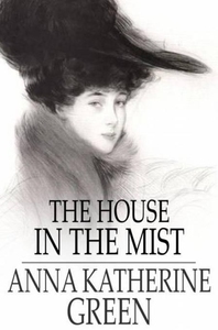 The House in the Mist (ebok) av Anna Katharin