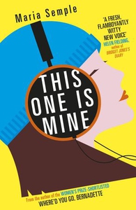 This One Is Mine (ebok) av Maria Semple