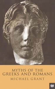 Myths Of The Greeks And Romans (ebok) av Mich