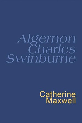 Swinburne: Everyman's Poetry (ebok) av Algernon Charles Swinburne