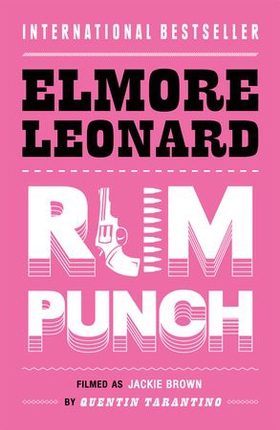 Rum Punch (ebok) av Elmore Leonard
