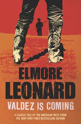 Valdez is Coming (ebok) av Elmore Leonard