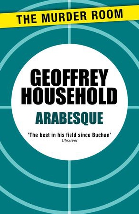 Arabesque (ebok) av Geoffrey Household