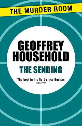 The Sending (ebok) av Geoffrey Household